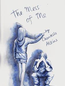 The Mess of Me by Chantelle Atkins